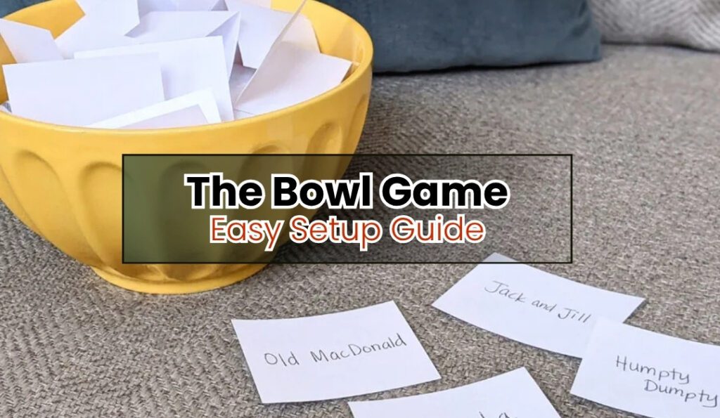 The Bowl Game Easy Setup Guide